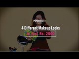 4 Different Makeup Looks In Just Rs. 2000 - POPxo Beauty