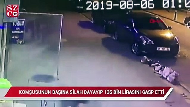 Komşusunun başına silah dayayıp 135 bin lirasını gasp etti