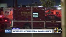 Homeless woman steals ambulance in Phoenix