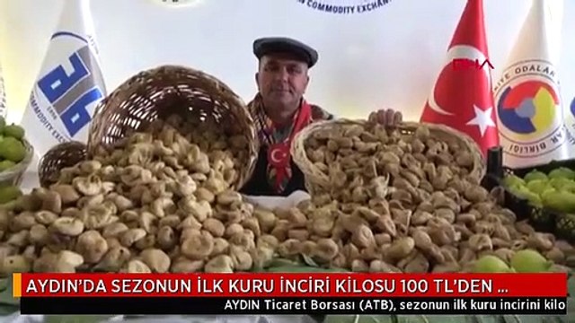 AYDIN'DA SEZONUN İLK KURU İNCİRİ KİLOSU 100 TL'DEN SATILDI