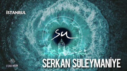 Serkan Süleymaniye - İstanbul