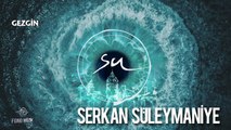 Serkan Süleymaniye - Gezgin