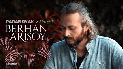 Berhan Arısoy - Paranoyak (Akustik)