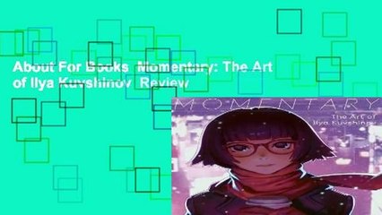 About For Books  Momentary: The Art of Ilya Kuvshinov  Review