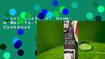 [Doc] Sushi at Home: A Mat-To-Table Sushi Cookbook