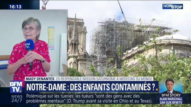 Pour cette ex-responsable de la mission saturnisme à Médecins du Monde, il faut réagir vite concernant l'intoxication du plomb de Notre-Dame