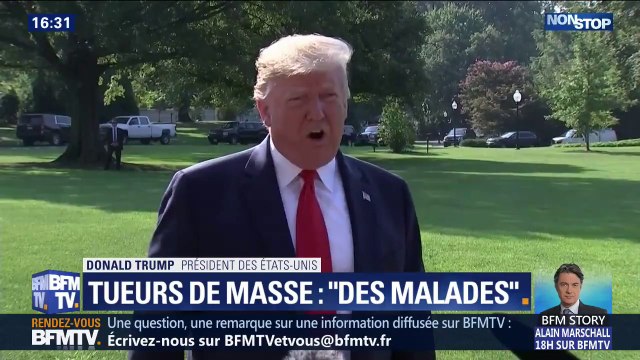 Donald Trump sur les fusillades d'El Paso et Dayton: Je ne veux pas mettre des armes dans les mains des gens instables et qui ont de la haine.