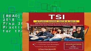 [READ] TSI Study Guide 2018   2019: TSI Test Prep 2018   2019 and Practice Test Questions for the