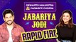 Exclusive: Rapid Fire with Jabariya Jodi stars Sidharth Malhotra and Parineeti Chopra