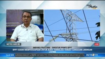 Mati Listrik Massal, BPPT Akan Lakukan Kajian