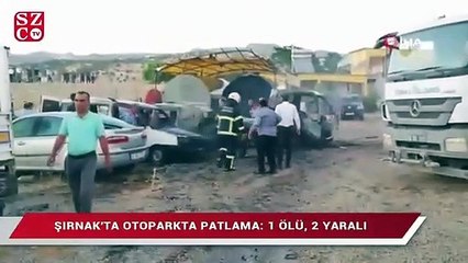 Şırnak'ta otoparkta patlama