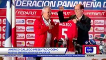 Americo Gallego presentado como nuevo entrenador de Panamá - Nex Noticias