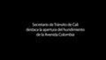 Secretario de Tránsito de Cali destaca apertura Avenida Colombia