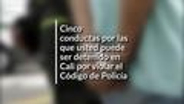 Cinco conductas contra el código de Policía por los que puede ser detenido