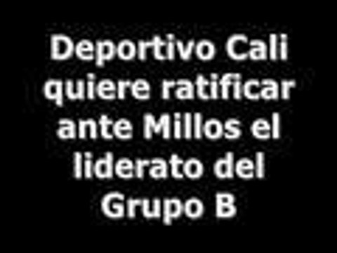 Millonarios va a salir con todo : Hárrison Mojica, Deportivo Cali