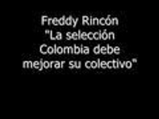 "La selección Colombia debe mejorar su colectivo" Fredy Rincón