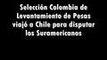 Suramericanos: selección Colombia de Levantamiento de Pesas viajó a Chile