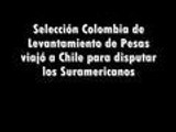 Suramericanos: selección Colombia de Levantamiento de Pesas viajó a Chile