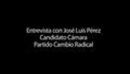 José Luis Pérez, candidato a la Cámara por Cambio Radical, habló con El País