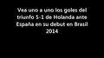 En primer plano: goles de la humillante derrota de España ante Holanda