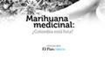 Marihuana medicinal: ¿que díce la legislación actual y cómo cambiaría?
