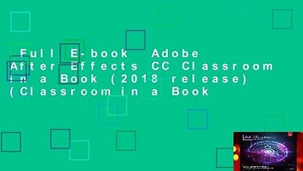 Full E-book  Adobe After Effects CC Classroom in a Book (2018 release) (Classroom in a Book