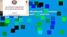 Full E-book  AdWords Workbook: Advertising on Google AdWords, YouTube, and the Display Network