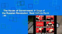 The House of Government: A Saga of the Russian Revolution  Best Sellers Rank : #4