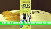 Online Understanding Anesthesia Equipment  For Kindle