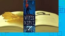 Online Wires and Nerve (Wires and Nerve, #1)  For Full