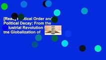 [Read] Political Order and Political Decay: From the Industrial Revolution to the Globalization of