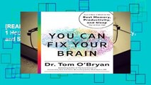 [READ] You Can Fix Your Brain: Just 1 Hour a Week to the Best Memory, Productivity, and Sleep You