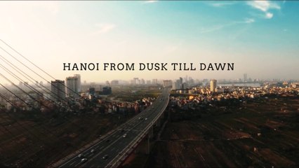 Hanoi from dusk till dawn