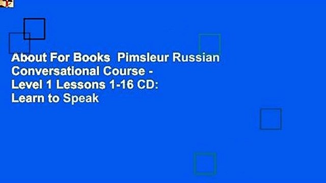 About For Books Pimsleur Russian Conversational Course - Level 1 Lessons 1-16 CD: Learn to Speak