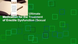 [FREE] Cialis: The Ultimate Medication for the Treatment of Erectile Dysfunction (Sexual