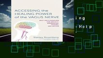 Full version  Accessing the Healing Power of the Vagus Nerve: Self-Help Exercises for Anxiety,
