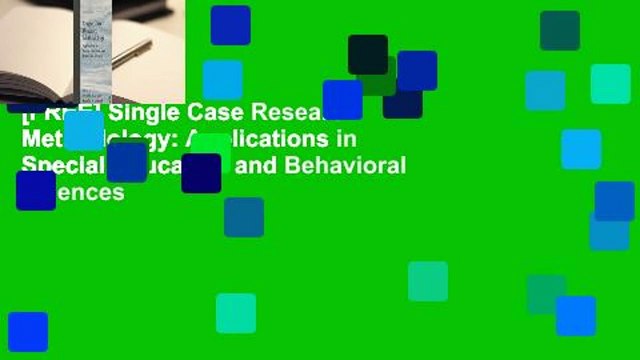 [FREE] Single Case Research Methodology: Applications in Special Education and Behavioral Sciences