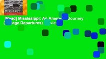 [Read] Mississippi: An American Journey (Vintage Departures)  Review