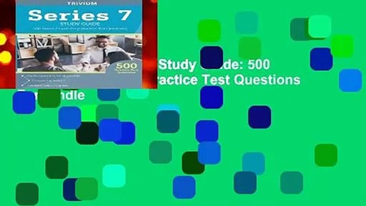 Full version  Series 7 Study Guide: 500 Series 7 Exam Prep Practice Test Questions  For Kindle