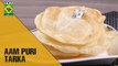 Everybody's Favorite Aam Puri Recipe| Tarka | MasalaTV Show | Rida Aftab