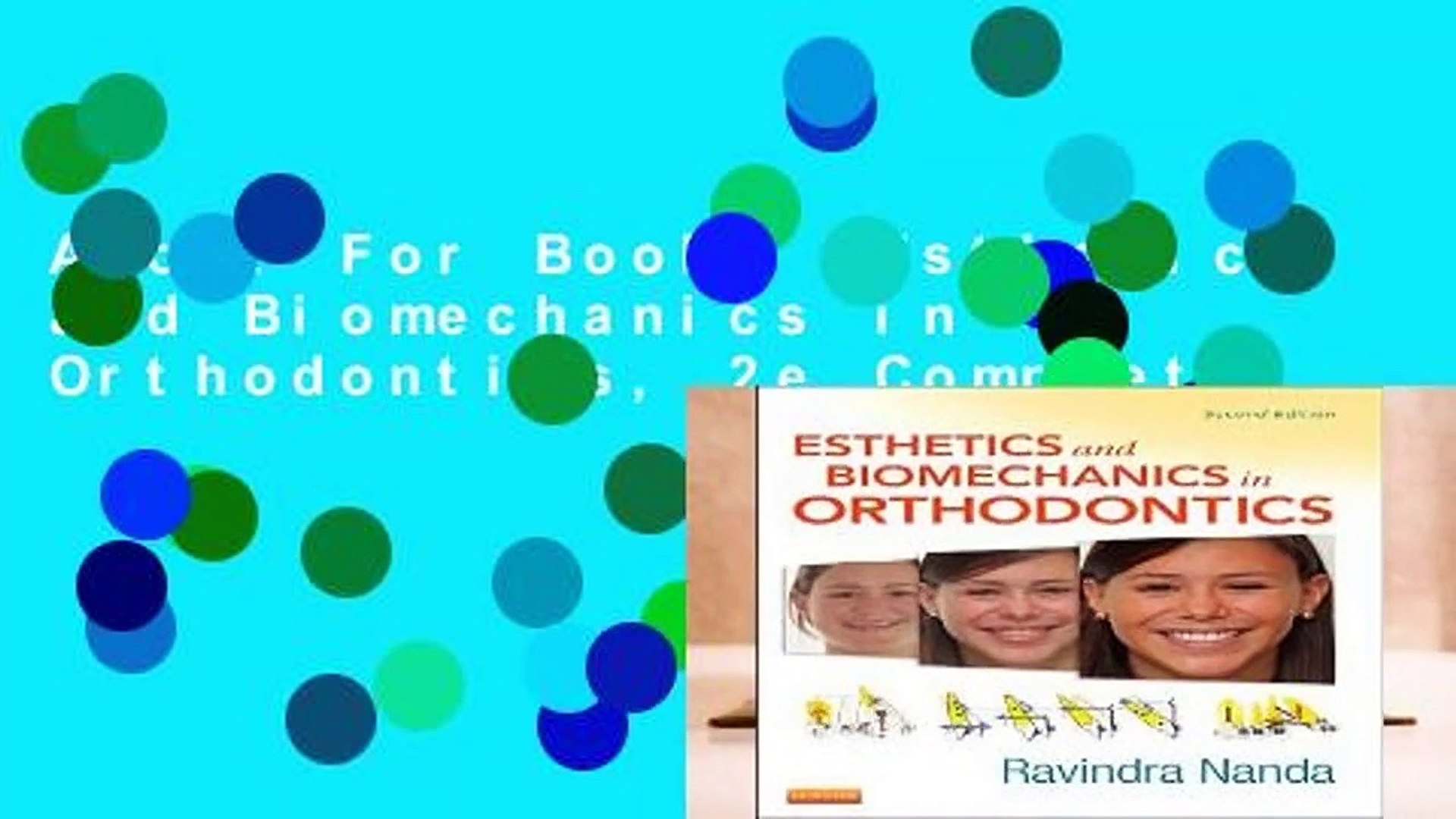 About For Books Esthetics And Biomechanics In Orthodontics 2e Complete - 
