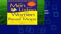 [Read] Why Men Don t Listen and Women Can t Read Maps: How We re Different and What to Do about