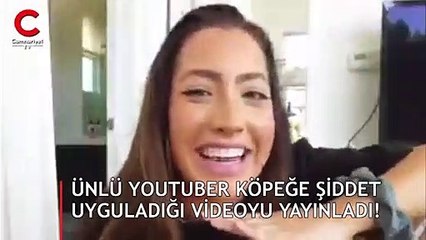 Ünlü youtuber köpeğine şiddet uyguladı! Videosunu yanlışlıkla yayınladı