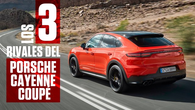 VÍDEO: Porsche Cayenne Coupé, estos son sus tres rivales más duros