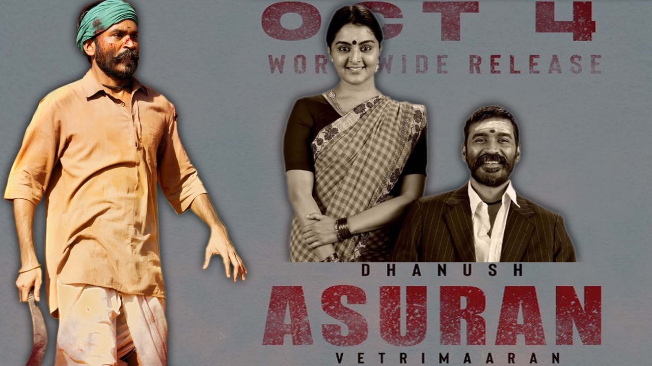 Asuran Release Date : அசுரன் October? Release