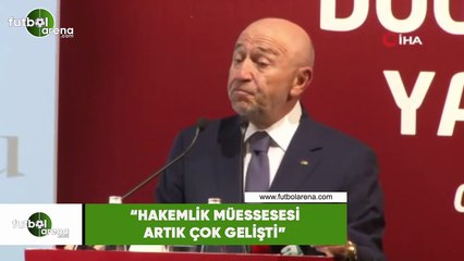 Nihat Özdemir: "Hakemlik müessesesi artık çok gelişti"