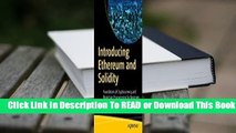 Introducing Ethereum and Solidity: Foundations of Cryptocurrency and Blockchain Programming for