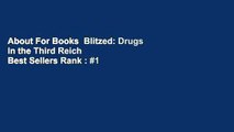 About For Books  Blitzed: Drugs in the Third Reich  Best Sellers Rank : #1