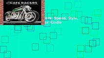 Full version  Cafe Racers: Speed, Style, and Ton-Up Culture  For Kindle