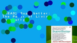 [READ] Superbetter: The Power of Living Gamefully